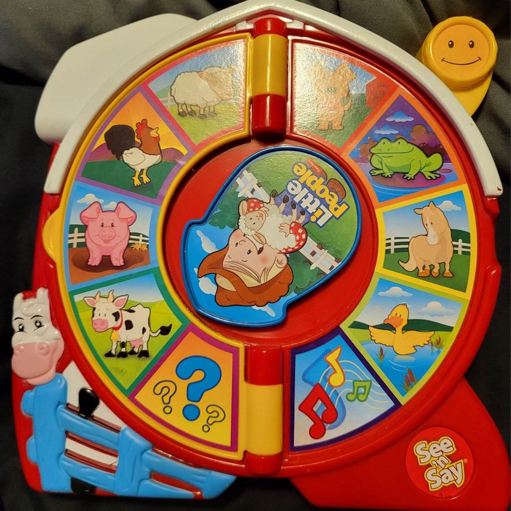 "Little People: See 'n Say The Farmer Says" (Fisher-Price).